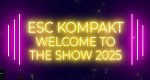 ESC kompakt: Welcome to the Show (D, 2025 – )