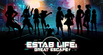 Estab Life: Great Escape (J, 2022 – )
