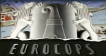 Eurocops (E/I/F/GB/D/A/CH/B, 1988 – )