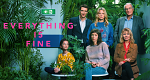 Everything is Fine (F, 2023 – )