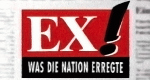 Ex! - Was die Nation erregte