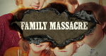 Family Massacre (USA, 2021 – )
