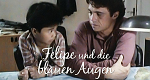 Felipe und die blauen Augen (I/D, 1991 – )