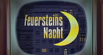 Feuersteins Nacht (D, 1997 – )