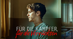 Für die Kämpfer, für die Verrückten