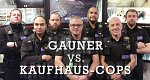Gauner vs. Kaufhaus-Cops