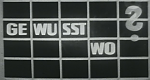 Gewusst wo...