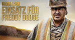 Goldrausch: Einsatz für Freddy Dodge