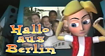 Hallo aus Berlin (GB, 1996 – )