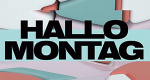 Hallo Montag (D, 2020 – )