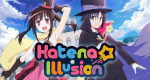 Hatena Illusion (J, 2020 – )