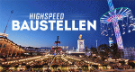 Highspeed-Baustellen