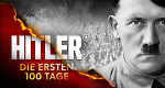 Hitler - Die ersten 100 Tage