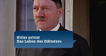 Hitler privat – Das Leben des Diktators (D, 2010 – )
