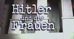 Hitler und die Frauen
