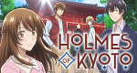 Holmes of Kyoto (J, 2018 – )