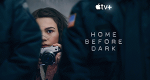 Home Before Dark (USA, 2020 – )