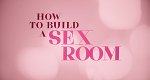 How to Build a Sex Room