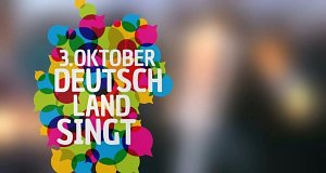 3. Oktober - Deutschland singt und klingt