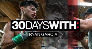 30 Days With: Ryan Garcia