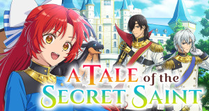 A Tale of the Secret Saint (J, 2026 – )
