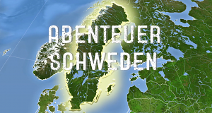 Abenteuer Schweden