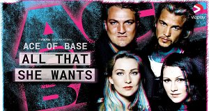 Ace of Base: All That She Wants
