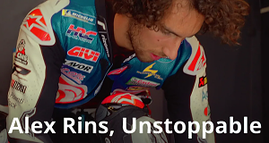 Alex Rins: Unstoppable
