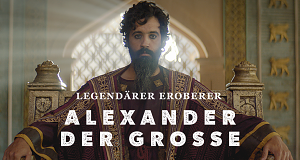 Alexander der Große - Legendärer Eroberer