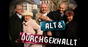 Alt & durchgeknallt