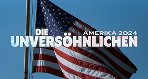 Amerika 2024 - Die Unversöhnlichen