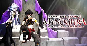 Apocalypse Bringer Mynoghra: World Conquest Starts with the Civilization of Ruin