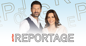 ARTE Reportage