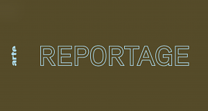 ARTE Reportage