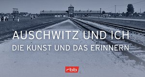 Auschwitz und Ich
