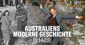 Australiens moderne Geschichte in Farbe