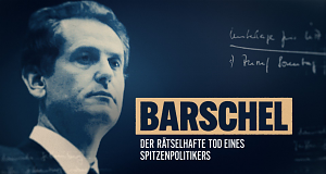 Barschel - Der rätselhafte Tod eines Spitzenpolitikers