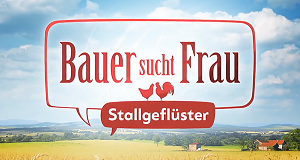 Bauer sucht Frau - Stallgeflüster