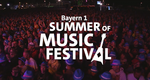 BAYERN 1 Summer of Music Festival