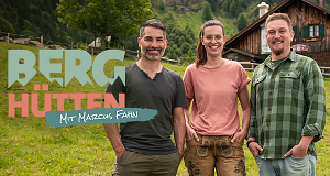 Berghütten mit Marcus Fahn