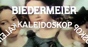 Biedermeier Kaleidoskop