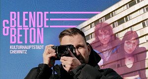Blende & Beton - Kulturhauptstadt Chemnitz