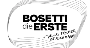 Bosetti die Erste