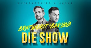 Bratwurst & Baklava - Die Show