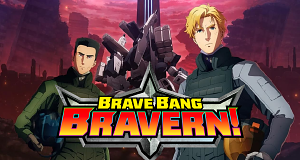 Brave Bang Bravern!