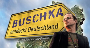 Buschka entdeckt Deutschland