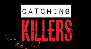 Catching Killers - Auf Mörderjagd