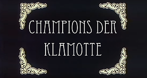 Champions der Klamotte