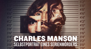 Charles Manson: Selbstportr&auml;t eines Serienm&ouml;rders