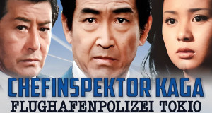 Chefinspektor Kaga - Flughafenpolizei Tokio
